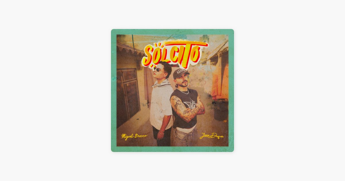 Solcito - Miguel Bueno & Juan Duque