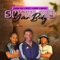Show Me Your Body (feat. Ngene, Sgeezy & Kgamza) - Single - Concar Rsa
