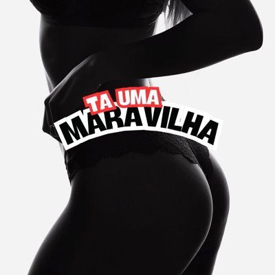 Ta uma Maravilha - Single