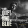 The Quiet Kind of Blue - Enlly Blue