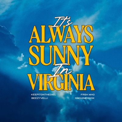 ITS ALWAYS SUNNY IN VIRGINIA (Radio Edit) - EP