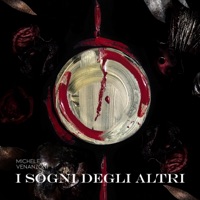 I sogni degli altri - Single - Michele Venanzoni