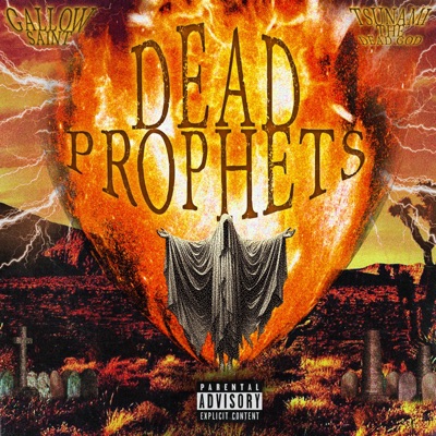 Dead Prophets (feat. Tsunami The Dead God) - Single