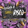 Ela Gosta de Correr o Risco (feat. MC MENO PH) - Single