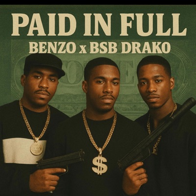Paid in full (feat. BSB Drako) - Single