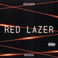 Red Lazer (feat. ASTROZXY) - Single - Racc$ta