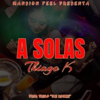 A Solas - Single - Thiago K