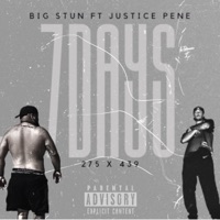 7 Days (feat. Justice Pene) - Single - Big Stun