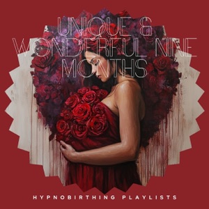 Unique & Wonderful Nine Months