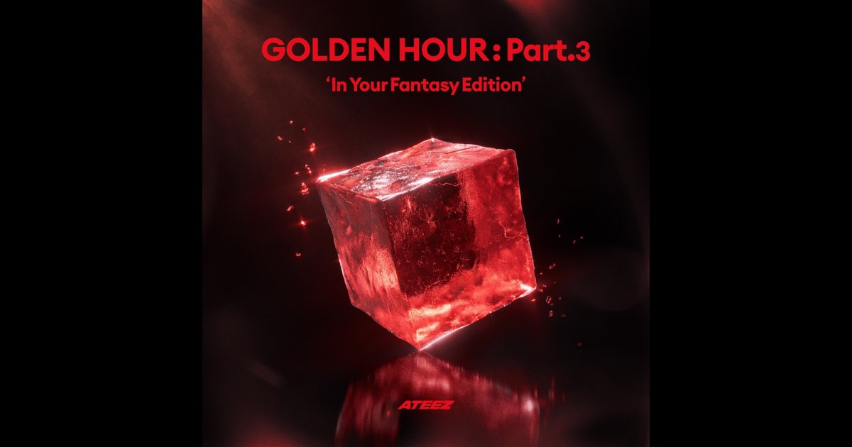 GOLDEN HOUR : Part.3 'In Your Fantasy Edition' - Album by