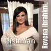 Rovena Ibrahimi - PISHMAN