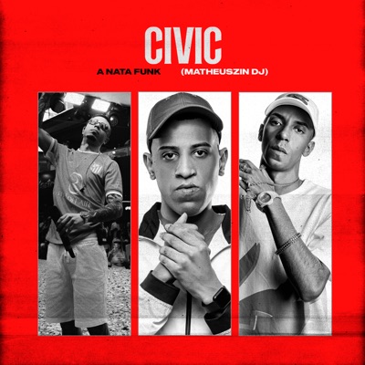 Civic (feat. MC Tuto, MC V7 & Mc Kanhoto) - Single
