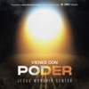 Vienes Con Poder (Live)