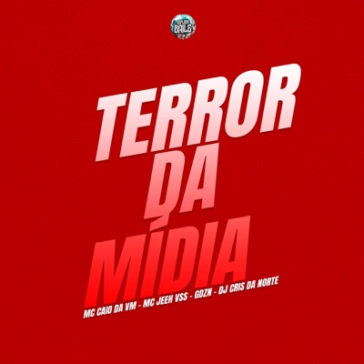 TERROR DA MÍDIA (feat. Mc Jeeh vss) - Single