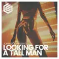 Looking for a Tall Man