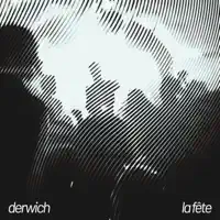 La fête — Derwich