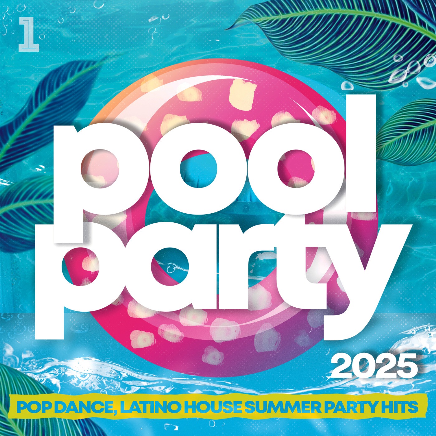 Pool Party 2025 - Pop Dance, Latino House Summer Party Hits