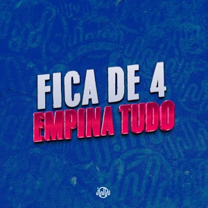 Fica de 4 Empina Tudo (feat. MC RENNAN)