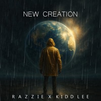 NEW CREATION - Single - Razzie & Kidd Lee