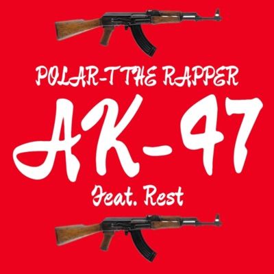 Ak-47 (feat. Rest) - Single