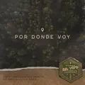 Por Donde Voy (The Way That I Take)