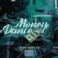 Money Dance - Single - Flyy Guyy