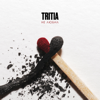Не любил - TRITIA