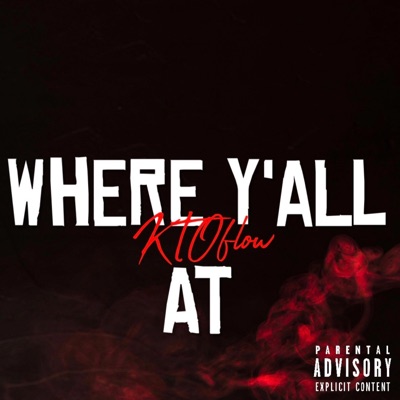 Where Y'all At - Single