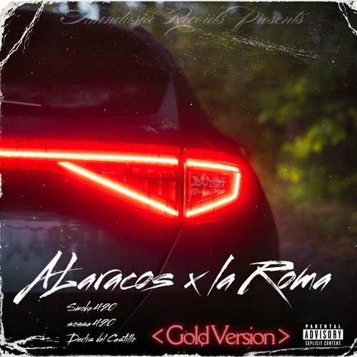 ALaracos x la Roma (feat. Smoke420 & Sossa) [Gold Version]