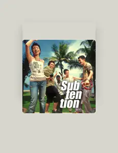 聆聽 Subtention、觀看音樂影片、閱讀小傳、查看巡演日期等！