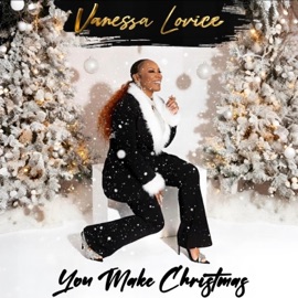 You Make Christmas Vanessa Lovice