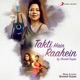 Takti Hain Raahein Single