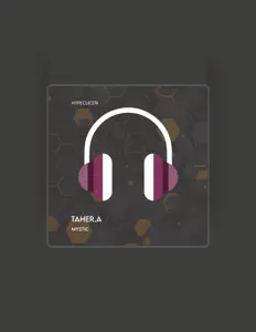 收听 Taher.A、观看音乐视频、阅读小传、查看巡演日期等 ！