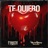 Yo Quiero un Te Quiero
