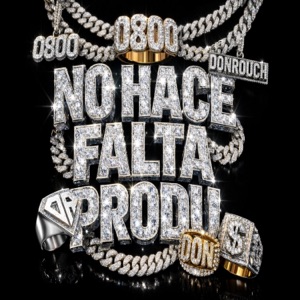 No Hace Falta Produ (feat. ProducidoPorOz) - Single