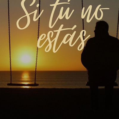Si Tu No Estas (THVC 1) - Single