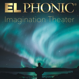 Imagination Theater - El Phonic -
