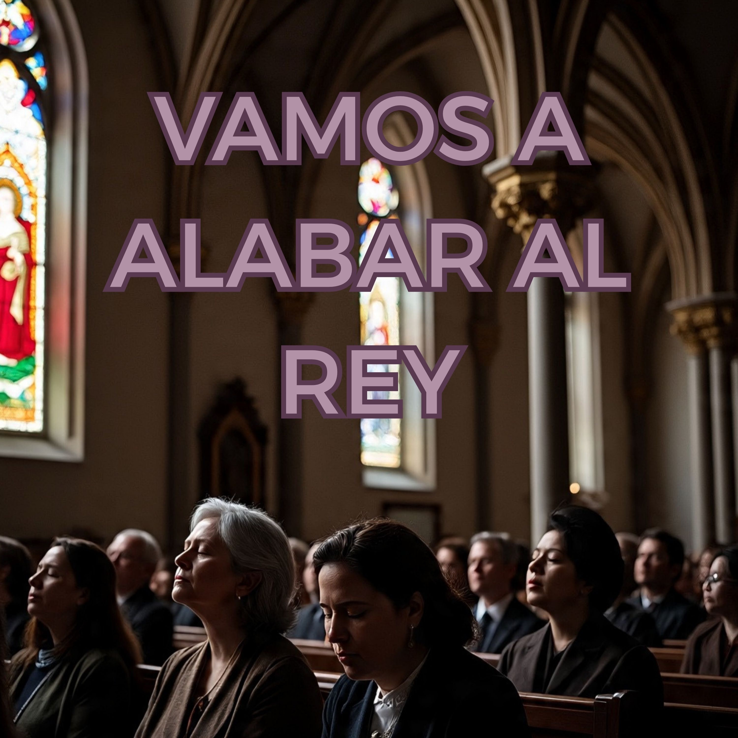 Vamos a Alabar al Rey - Single