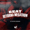 Beat Retorna Megatron - Single