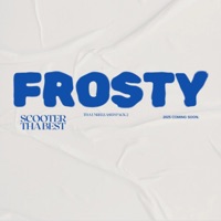 FROSTY - Single - Scooter Tha Best