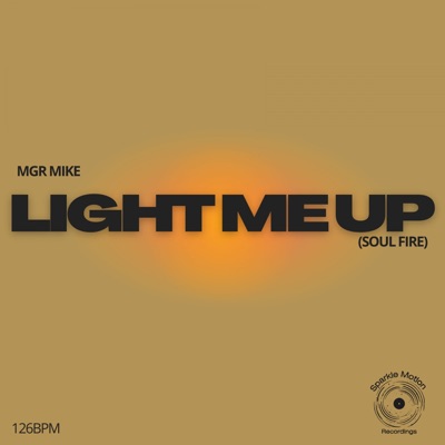 Light Me Up (Soul Fire) - Single