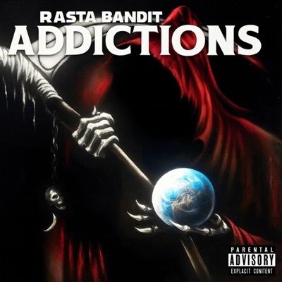 Rasta bandit- ADDICTIONS(official audio) - Single