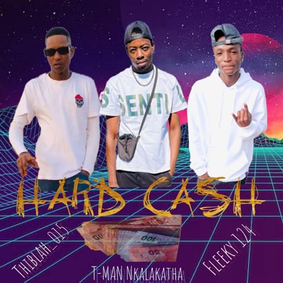 Hard Cash (feat. Thiblah_015 & Fleeky 124) - Single