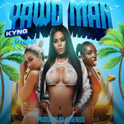 Yawdman (feat. Kyng) [Live Version] - Single