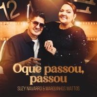 O Que Passou, Passou - Single - Suzy Navarro & Marquinhos Mattos