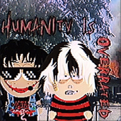 humanity is overrated (feat. soulsecret) - Single