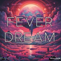 Fever Dream - Single - Brayd0n