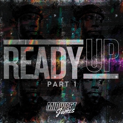 READY UP, Pt. 1