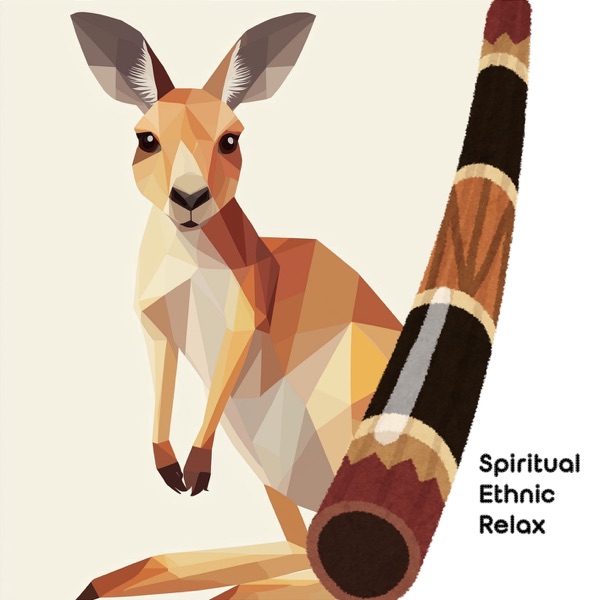 Spiritual Ethnic Relax: Hypnotic World Rhythms