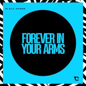 Forever In Your Arms